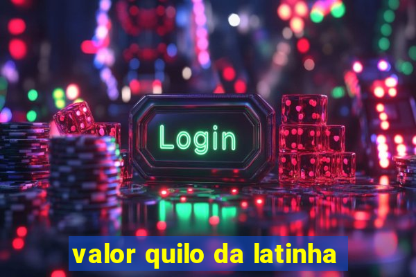 valor quilo da latinha