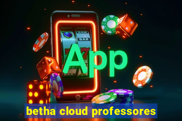 betha cloud professores