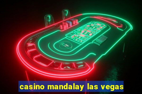 casino mandalay las vegas