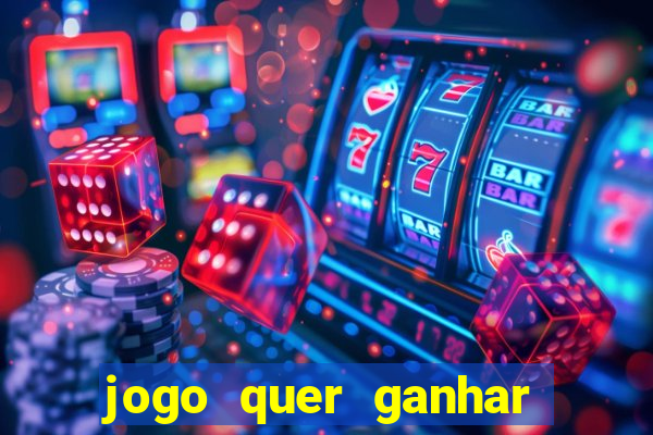 jogo quer ganhar dinheiro de verdade