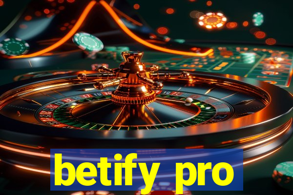 betify pro