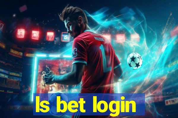 ls bet login