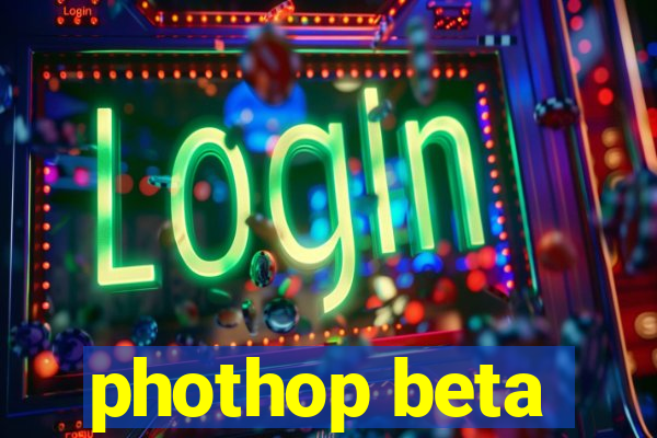 phothop beta