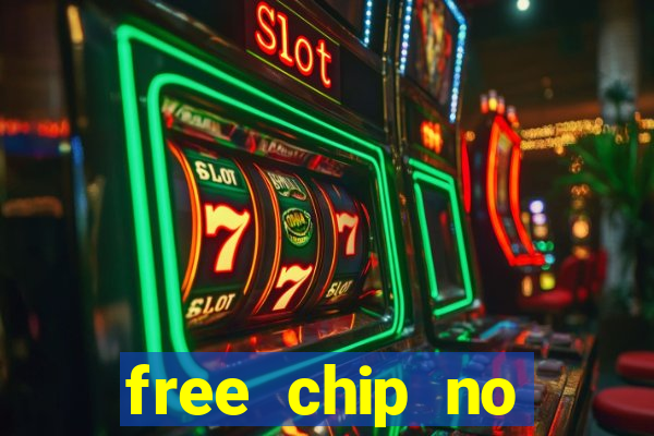 free chip no deposit casinos