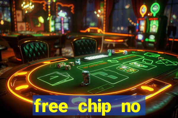 free chip no deposit casinos