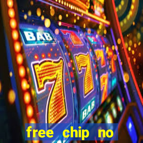 free chip no deposit casinos