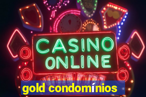 gold condomínios