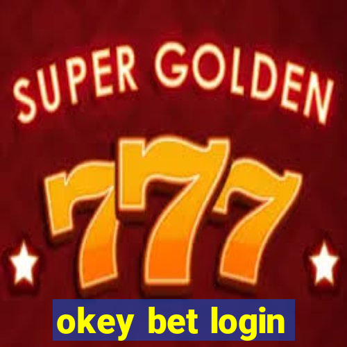 okey bet login