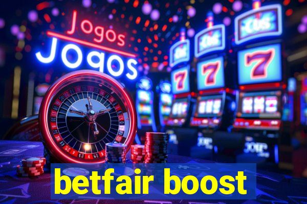 betfair boost