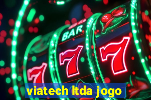 viatech ltda jogo