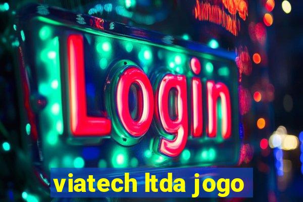 viatech ltda jogo