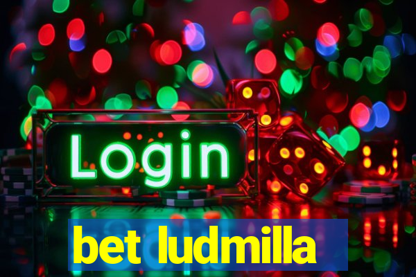 bet ludmilla