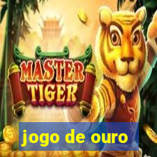 jogo de ouro