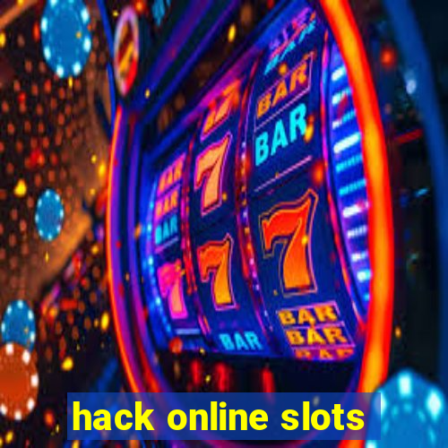 hack online slots