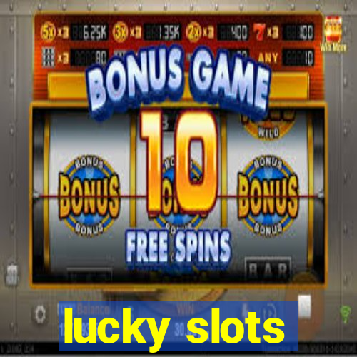 lucky slots