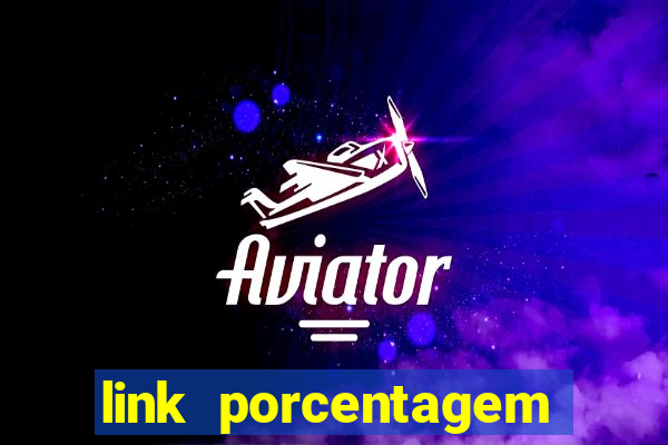 link porcentagem slots pg