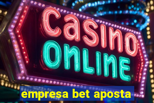 empresa bet aposta