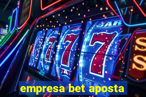 empresa bet aposta