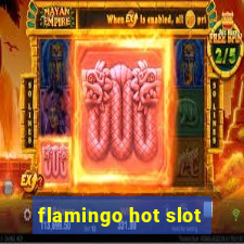 flamingo hot slot