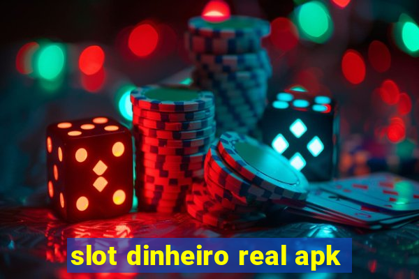 slot dinheiro real apk