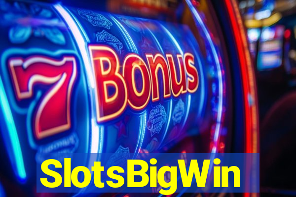 SlotsBigWin