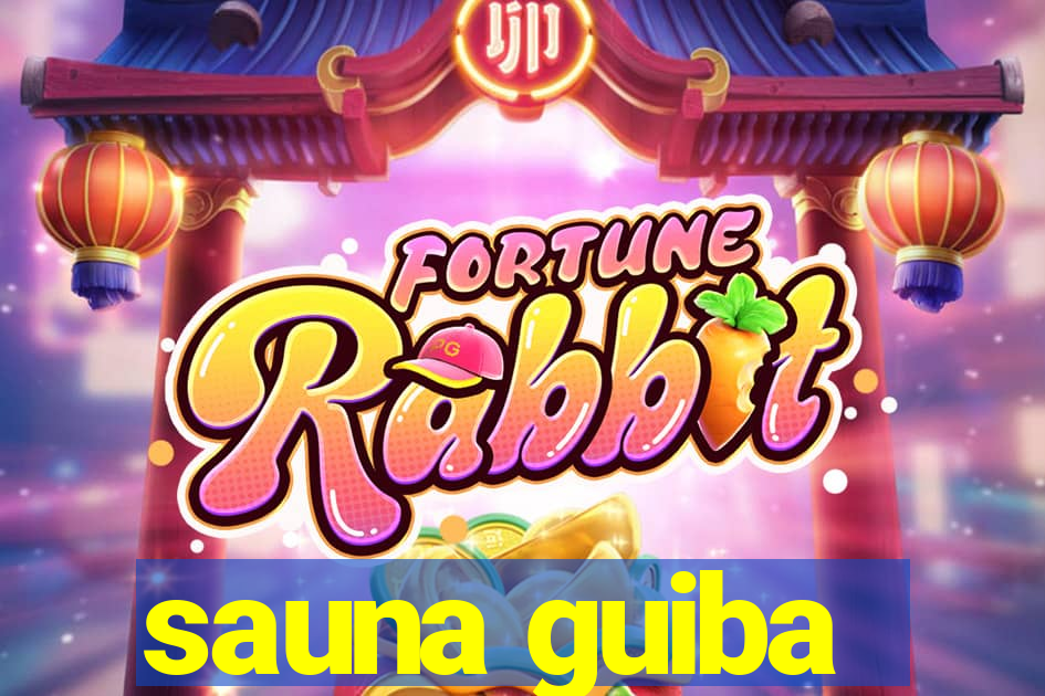 sauna guiba