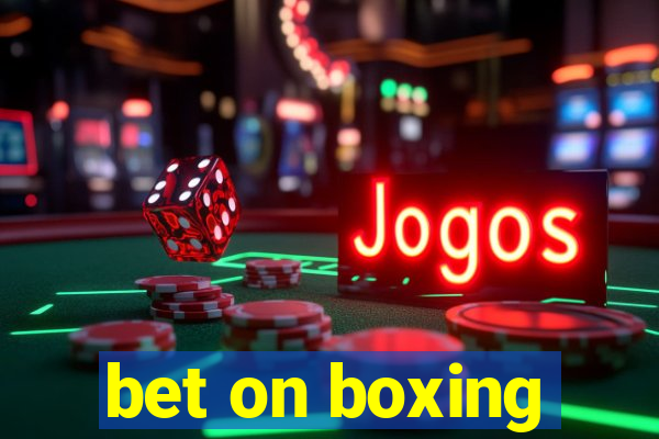 bet on boxing