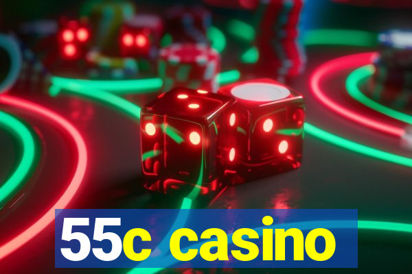 55c casino