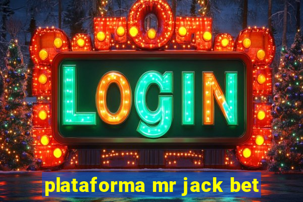 plataforma mr jack bet