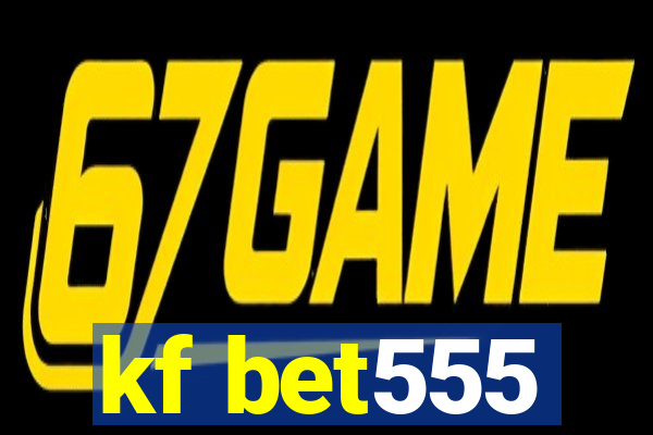 kf bet555