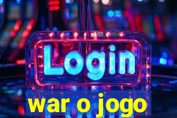 war o jogo