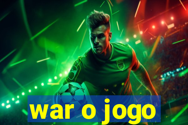 war o jogo