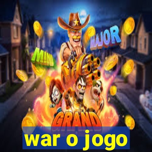 war o jogo