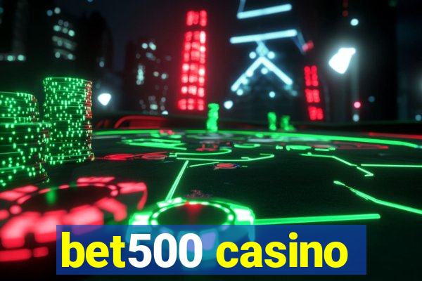 bet500 casino