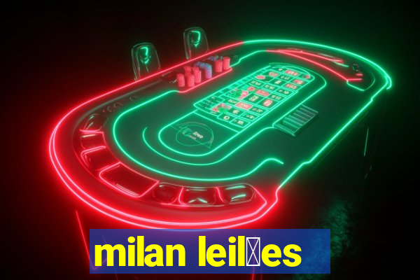 milan leil玫es