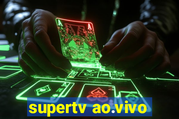 supertv ao.vivo