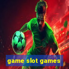 game slot games