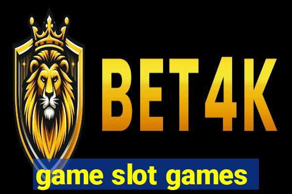 game slot games