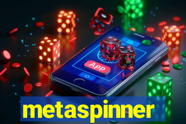 metaspinner