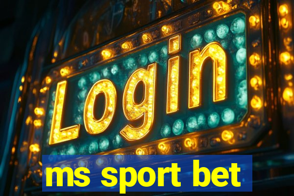 ms sport bet