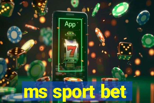 ms sport bet