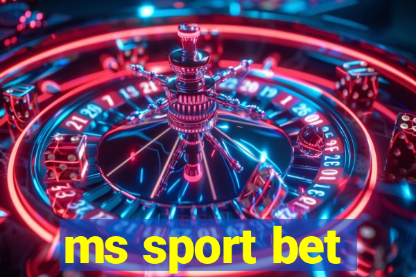 ms sport bet