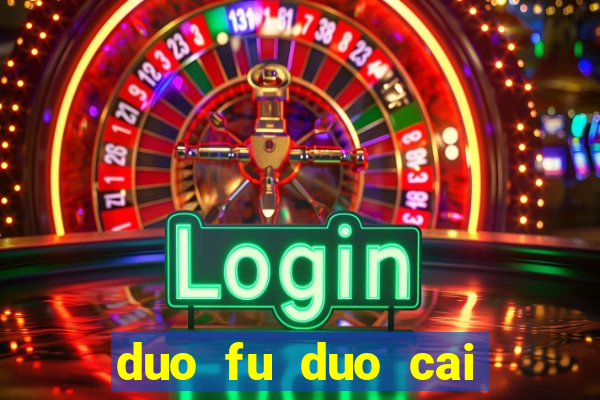 duo fu duo cai slot machine