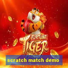 scratch match demo