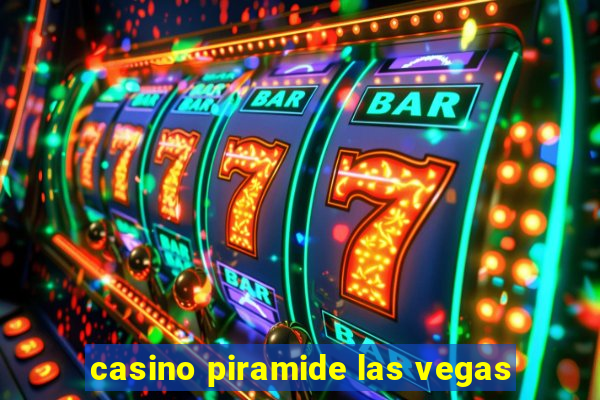 casino piramide las vegas