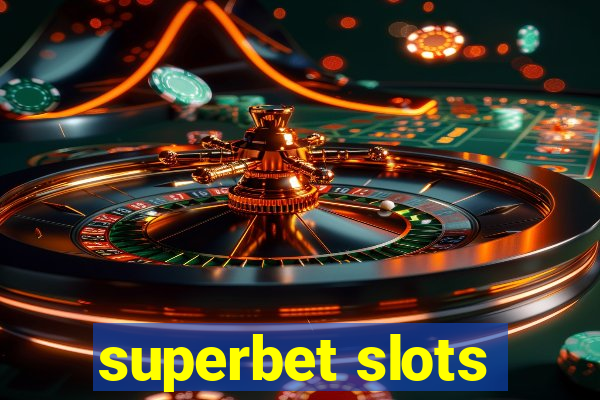 superbet slots