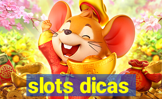 slots dicas