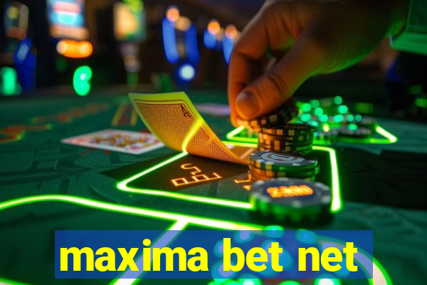 maxima bet net