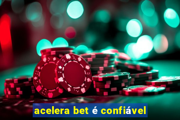 acelera bet é confiável