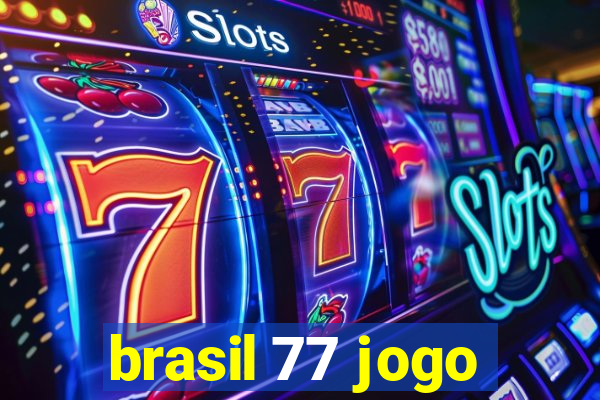 brasil 77 jogo